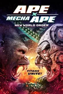 Ape X Mecha Ape: New World Order (2024) [NoSub]