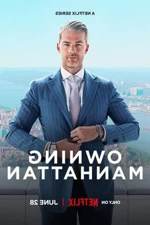 Owning Manhattan Season 1 (2024) นายหน้าแห่งแมนฮัตตัน