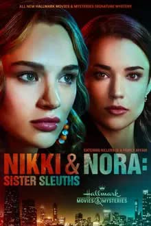 Nikki & Nora: Sister Sleuths (2022) นิกกี้กับนอร่า สองพี่น้องนักสืบ