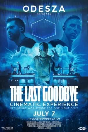 Odesza The Last Goodbye Cinematic Experience (2023) [NoSub]