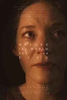 Before the World Set on Fire (2023) [NoSub]
