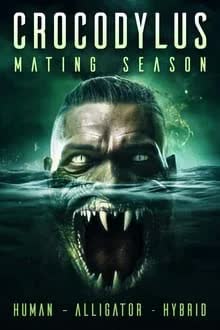 Crocodylus Mating Season (2023) [NoSub]