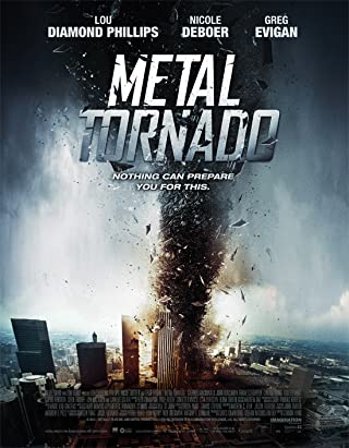 Metal Tornado (2012) มหาพายุเหล็กฟัดสะบัดโลก